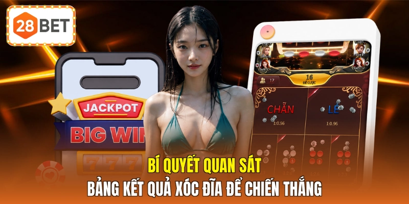 Bí quyết quan sát bảng kết quả xóc đĩa để chiến thắng