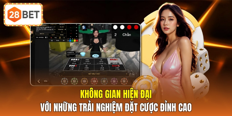 Không gian hiện đại với những trải nghiệm đặt cược đỉnh cao